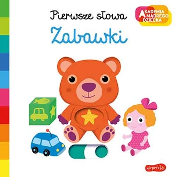 Akademia mądrego dziecka. Pierwsze słowa; Zabawki