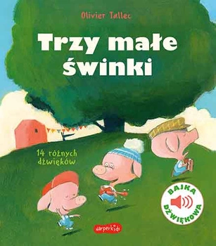 Bajka dźwiękowa; Trzy małe świnki
