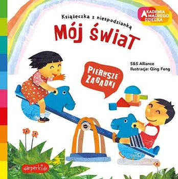 Akademia mądrego dziecka. Książeczka z niespodzianką; Mój świat