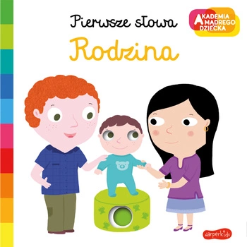 Akademia mądrego dziecka. Pierwsze słowa; Rodzina